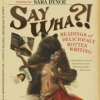 Win Tickets: Bacchus Laughter Presents: Say Wha?! @ Funhouse Lounge | Readings of Deliciously Rotten Writing, w/ Sara Bynoe, Amy Miller, Stacey Hallal & Friends Say Wha?!