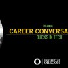 2016 Career Conversations: Ducks in Tech @ White Stag Block | Meet With Local Leaders, Get Insider Info on Tech Industry in Portland, Open to Everyone 7th Annual Career Conversations: Ducks in Tech