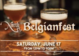 2017 North 45 Belgianfest | 25+ Belgian Beers, Patio, Raffle, Belgian Frites, Currywurst, Mussels & Frites, Portland Father’s Day Weekend North 45 Belgianfest