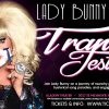 Win VIP Tickets ($80): Portland: Lady Bunny in “Trans-Jester!” – One Night Only! @ Aladdin Theater | Raunchy, Political Incorrectness, Song Parodies, Sex and the City, RuPaul’s Drag U Portland: Lady Bunny in "Trans-Jester!" - One Night Only!