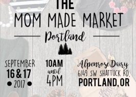 2017 Mom Made Market Portland @ Alpenrose Dairy | Free, Promo / Coupon Code, 75 Local Mom-made shops, Food, Fun for the Kids, Shop Local Mom Made Market
