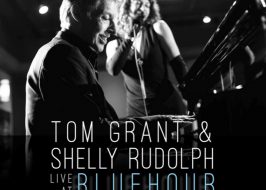 Tom Grant and Shelly Rudolph Live + Galen Clark @ Bluehour | FREE, 3 of Oregon’s Most Renowned Jazz Performers Tom Grant and Shelly Rudolph