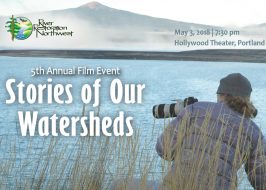Stories Of Our Watersheds Portland Film Screening @ Hollywood Theatre | Meet w/ Filmmakers, Door Prizes & More! RRNW: STORIES OF OUR WATERSHEDS 2018