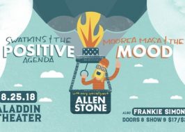 Win Tickets ($34): Swatkins and the Positive Agenda / Moorea Masa @ Aladdin Theater | Free-Good Funk, w/ Guest Allen Stone SWATKINS AND THE POSITIVE AGENDA : MOOREA MASA