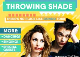 Win Tickets ($48): Throwing Shade Live 2018: There’s No Place Like Condo Tour @ Revolution Hall | Comedy w/ Bryan Safi and Erin Gibson & Guest Corin Tucker of Sleater-Kinney THROWING SHADE LIVE 2018