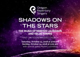 Win Tickets ($60): Oregon Repertory Singers: Shadows on the Stars @ First United Methodist Church | Album Release, The Music of Morten Lauridsen & Veljo Tormis Oregon Repertory Singers: Shadows on the Stars