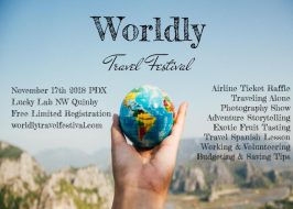 2018 Worldly Travel Festival @ Lucky Lab | Free, Get Inspired to Travel Abroad, Access Tools and Resources to Make Dreams A Reality Worldly Travel Festival