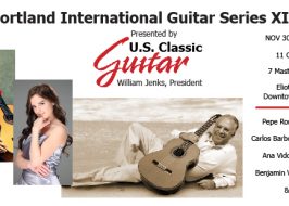 Win Tickets ($78): US Classic Guitar presents Portland International Guitar Series @ Downtown Eliot Center | 11 Concerts, 7 Master Classes, Featuring Some of the Greatest Guitarists in the World US Classic Guitar