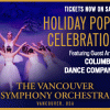 Win Tickets ($20): Holiday Pops Concert: Classical Concert @ Skyview Concert Hall | Featuring Vancouver Symphony Orchestra & Columbia Dance Company Vancouver Symphony Orchestra