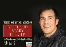 Win Tickets ($40): Portland Story Theater Presents Warren McPherson’s Solo Show @ The Old Church Concert Hall | 2019 Fertile Ground Festival PdxStoryTheater_2Feb2019_SoloShow