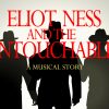 Blueprint Choral Ensemble presents Eliot Ness and the Untouchables (A Musical Story) | Free Food, Admission is Pay What you Want, Featuring Voice of the OSU Beavers Ron Callan Eliot Ness and the Untouchables (A musical story)