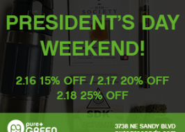 2019 Portland President’s Day Weekend Sale @ Pure Green | Storewide Discounts on Popular Cannabis Products Pure Green Presidents
