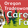 Oregon Tradeswomen’s 2019 Career Fair | Free, Featuring 100+ Companies, Training & Employment Opportunities, Free Childcare & Parking Oregon Tradeswomen’s 27th annual Career Fair banner