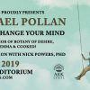ARK Series presents Michael Pollan – How To Change Your Mind @ Keller Auditorium | Featuring a Conversation w/ Dr. Nick Powers michael pollan
