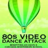 80s Video Dance Attack Benefiting Avi Haviv and the Cascadia Montessori School @ Crystal Ballroom | Costumes, Giant Screens, Massive Light Show 80s video dance attak benefit