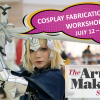 The Art of Makeup School presents Cosplay Fabrication 3-day Workshop | Featuring Film Industry Insider Michael Peterson, Discount Code, Photo Shoot Cosplay Art of Makeup