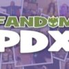 Fandom PDX @ Sheraton Portland Airport Hotel | Cosplay, Anime, Exhibitor’s Hall, Artist Alley, Celebrity Guests, Gaming, Pop fandompdxpromo