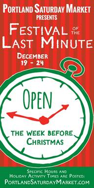 Find Holiday & Christmas Gifts at Portland Saturday Market’s 2019 Festival Of The Last Minute | Open Through Christmas Eve, 40+ Types of Arts & Crafts, Foods, Santa festival of the last minute