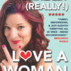 How to Really, Really? Really! Love a Woman @ Clinton Street Theater | An Erotic Comedy on the Art (and Science!) of Going Down, Portland 2020 Valentine’s Day how to really love a woman