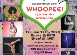 Whoopee! A Sex-Positive Variety Show @ Star Theater | A Night of Sex-positivity, Body-positivity, & Explorations of Human Sexuality Whoopee Poster Jan2020