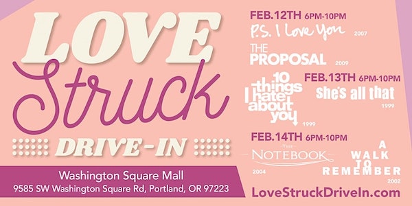 Love Struck Drive In Valentines Movie Experience Portland S Washington Square Your 2 Favorite Romantic Comedies Dinner For Two Pdx Pipeline