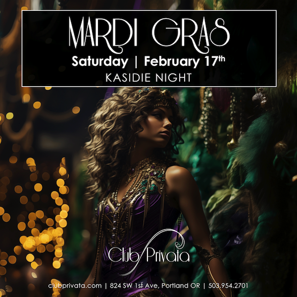 2024 Mardi Gras Celebration Club Privata in Downtown Portland