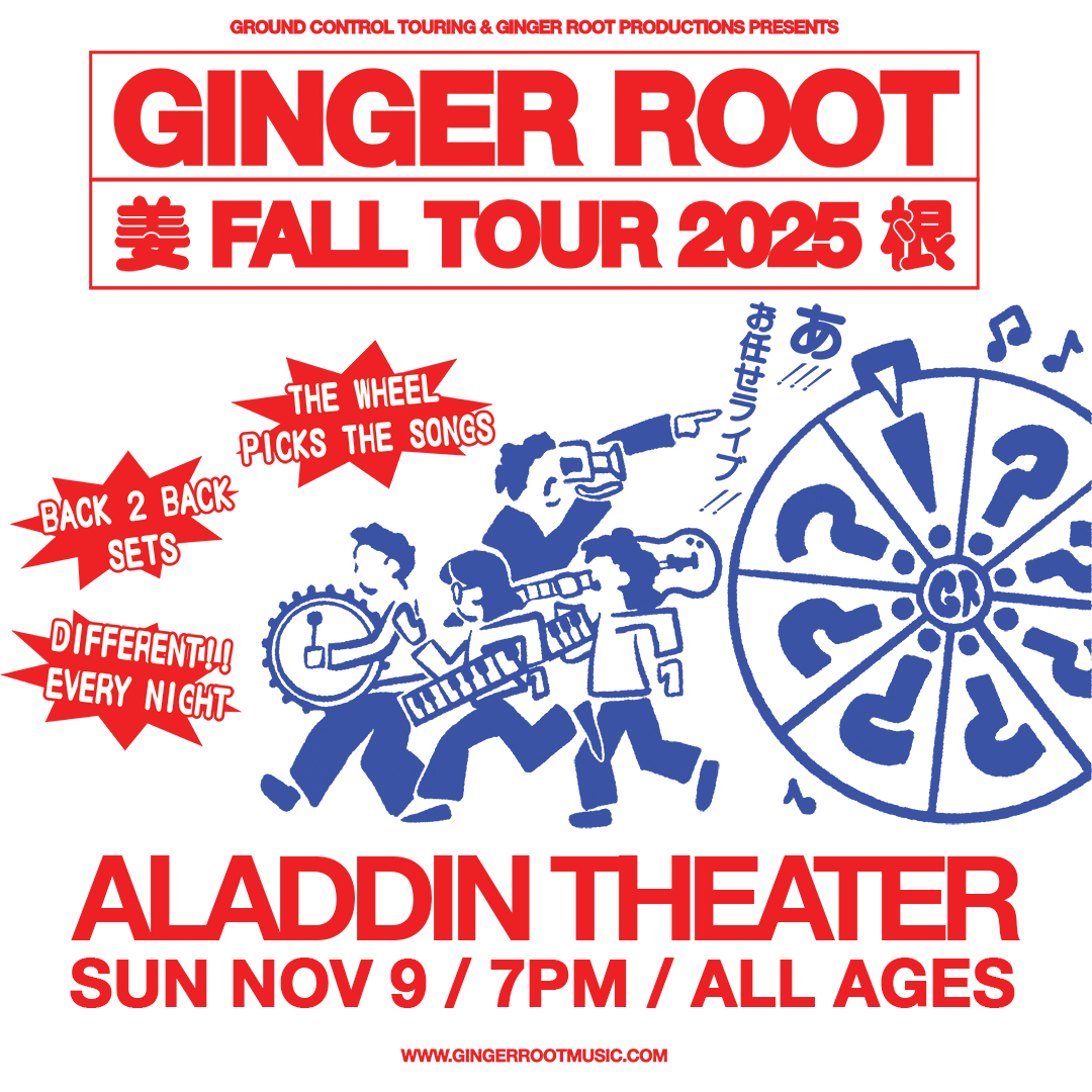Win Tickets ($56): Ginger Root @ Aladdin Theater | Aggressive